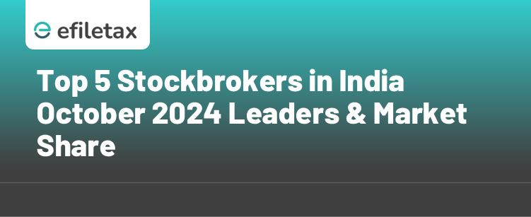 Top 5 Stockbrokers in India October 2024: Leaders & Market Share