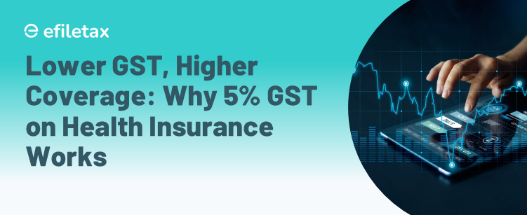 Lower GST, Higher Coverage: Why 5% GST on Health Insurance Works