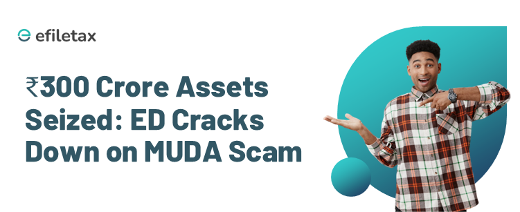 ₹300 Crore Assets Seized: ED Cracks Down on MUDA Scam