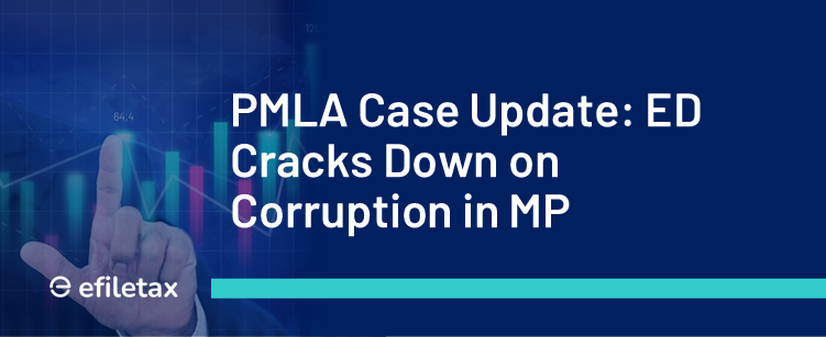 PMLA Case Update: ED Cracks Down on Corruption in MP