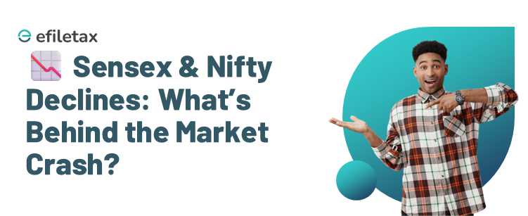 📉 Sensex & Nifty Declines: What’s Behind the Market Crash?