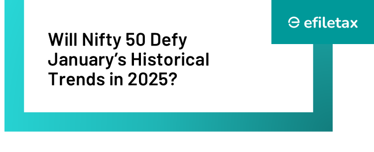 Will Nifty 50 Defy January’s Historical Trends in 2025?