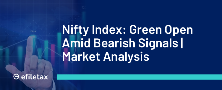 Nifty Index: Green Open Amid Bearish Signals | Market Analysis