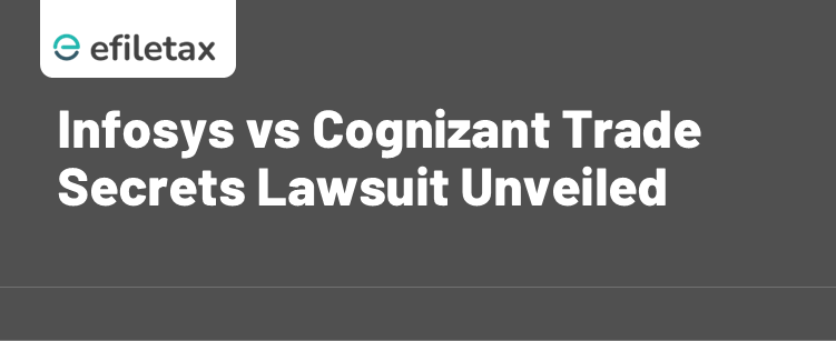 Infosys vs Cognizant Trade Secrets Lawsuit Unveiled