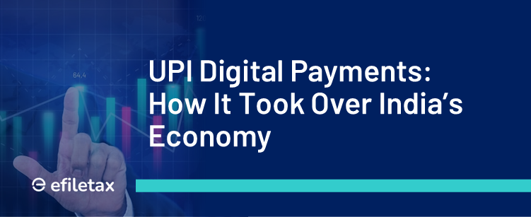 UPI Digital Payments: How It Took Over India’s Economy