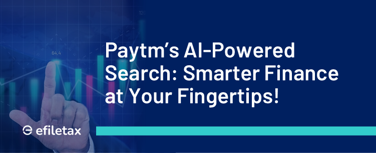 Paytm’s AI-Powered Search: Smarter Finance at Your Fingertips!