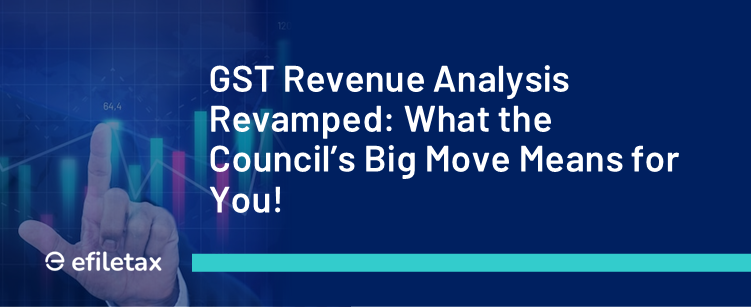 GST Revenue Analysis Revamped: What the Council’s Big Move Means for You!