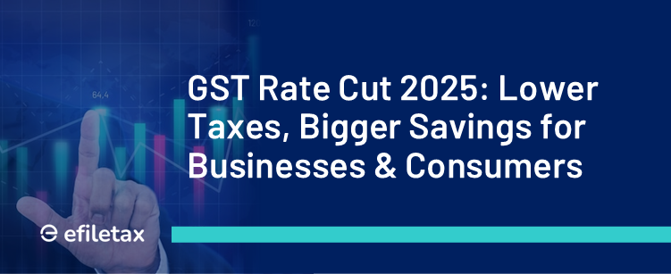 GST Rate Cut 2025: Lower Taxes, Bigger Savings for Businesses & Consumers