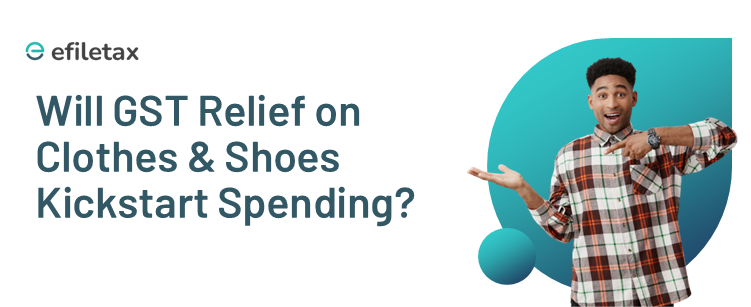 Will GST Relief on Clothes & Shoes Kickstart Spending?